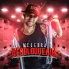 Mc Lebra - Desbloqueada - Single